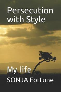 Paperback Persecution with Style: My Life Book
