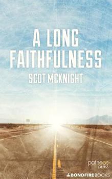 Paperback A Long Faithfulness: The Case for Christian Perseverance Book