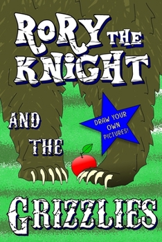 Paperback Rory the Knight and the Grizzlies Book