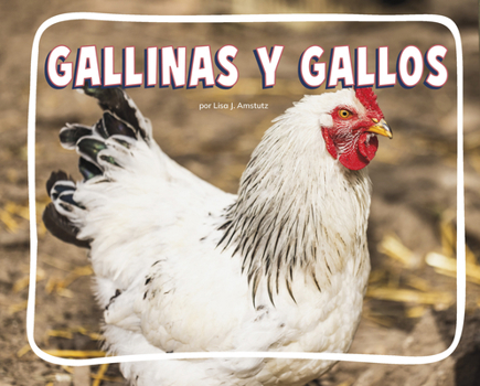 Gallinas Y Gallos (Chickens) (Knowledge Builders: En La Granja (on the Farm)) (Spanish Edition)