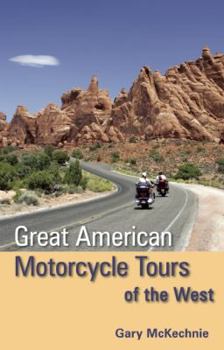 Paperback Great American Motorcycle Tours of the West Book