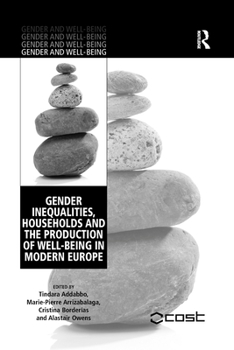 Gender Inequalities, Households and the Production of Well-Being in Modern Europe