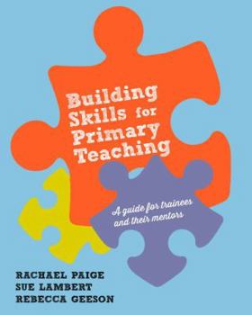 Hardcover Building Skills for Effective Primary Teaching Book