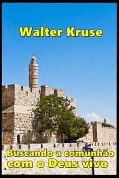 Paperback Buscando a Comunhão com o Deus vivo [Portuguese] Book