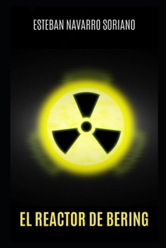 Paperback El Reactor de Bering: Premio De Novela Corta Katharsis 2008 [Spanish] Book