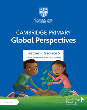 Paperback Cambridge Primary Global Perspectives Stage 6 Teacher's Resource with Digital Access Book