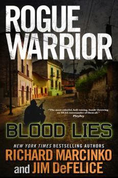 Blood Lies - Book #16 of the Rogue Warrior