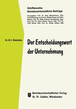 Paperback Der Entscheidungswert Der Unternehmung: Inauguraldissertation Zur Erlangung Des Doktorgrades Der Wirtschafts- Und Sozialwissenschaftlichen Fakultät De [German] Book
