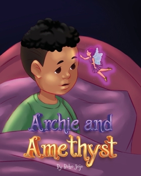 Archie and Amethyst (Crystal Magic for Little Superhero's)