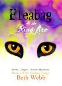 Fleabag And The Ring Fire - Book #1 of the Fleabag Trilogy