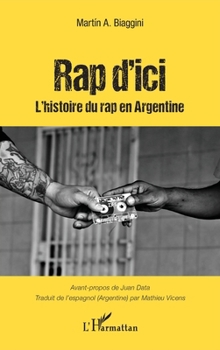 Paperback Rap d'ici: Histoire du Rap en Argentine [French] Book