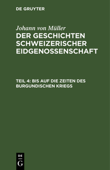 Hardcover Bis Auf Die Zeiten Des Burgundischen Kriegs [German] Book