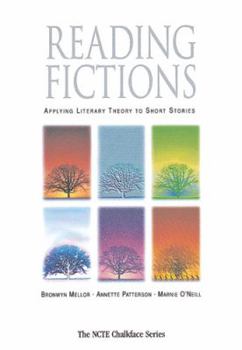 Paperback Reading Fictions: Applying Literary Theory to Short Stories (The Ncte Chalkface Series) Book