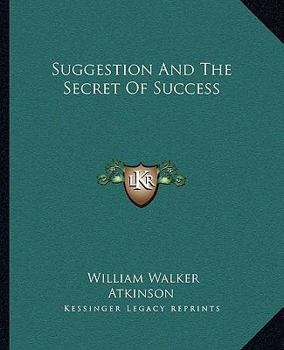 Suggestion And The Secret Of Success