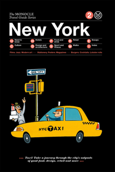 New York: The Monocle Travel Guide - Book  of the Monocle Travel Guide Series
