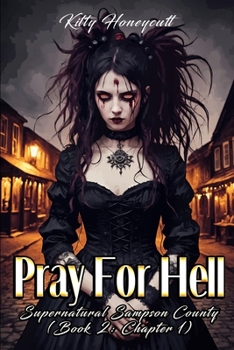 Paperback Pray For Hell: Book Two (Chapter One) Book