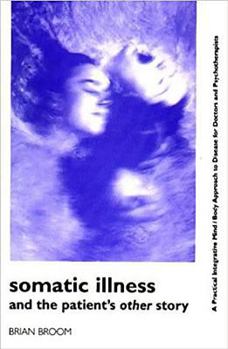 Hardcover Somatic Illness and the Patient's Other Story Book