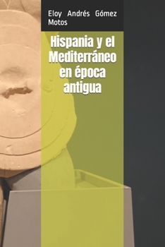 Paperback Hispania y el Mediterráneo en época antigua [Spanish] Book
