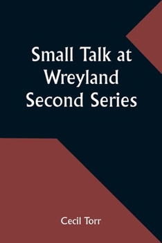 Paperback Small Talk at Wreyland. Second Series Book