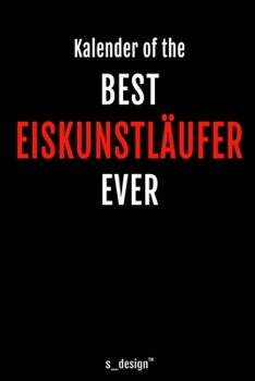 Kalender für Eiskunstläufer: Immerwährender Kalender / 365 Tage Tagebuch / Journal [3 Tage pro Seite] für Notizen, Planung / Planungen / Planer, Erinnerungen, Sprüche (German Edition)