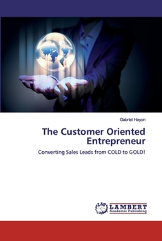 Paperback The Customer Oriented Entrepreneur Book