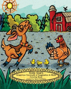 Paperback Giddy Goat's Gregarious Cavalcade of Imagination & Mirth Coloring Book