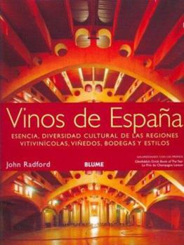 Paperback Vinos de España: Esencia, diversidad cultural de las regiones vitivinícolas, viñedos, bodegas y estilos. [Spanish] Book