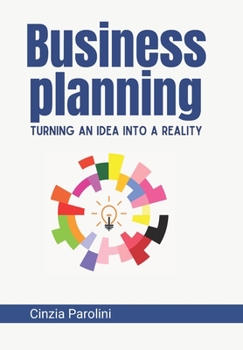 Paperback Business Planning: Turning an Idea into a Reality Book