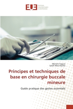Paperback Principes et techniques de base en chirurgie buccale mineure [French] Book