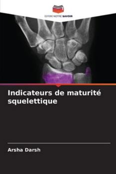 Paperback Indicateurs de maturité squelettique [French] Book