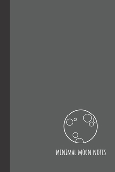 Paperback minimal moon notes: small lined Moon Notebook / Travel Journal to write in (6'' x 9'') 120 pages Book