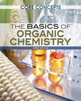 Library Binding The Basics of Organic Chemistry Book
