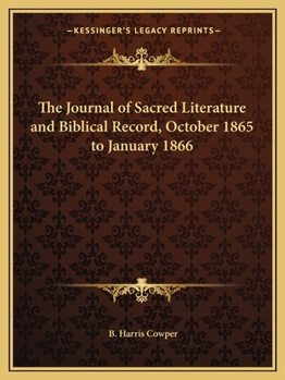 Paperback The Journal of Sacred Literature and Biblical Record, October 1865 to January 1866 Book