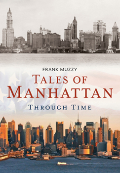 Paperback Tales of Manhattan Through Time Book