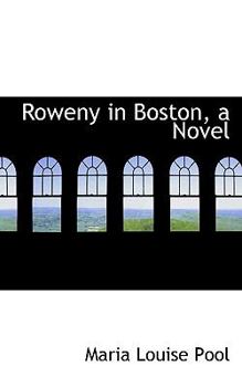 Paperback Roweny in Boston, a Novel Book