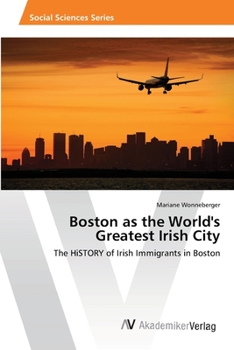 Paperback Boston as the World's Greatest Irish City Book