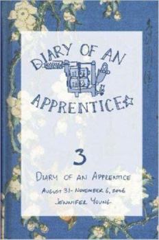 Paperback Diary of an Apprentice 3: August 31 - November 6, 2006 Book