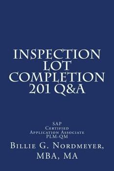 Paperback Inspection Lot Completion 201 Q&A: SAP Certified Application Associate PLM-QM Book