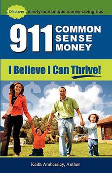 Paperback 911-Common Sense Money: I Believe I can Thrive Book