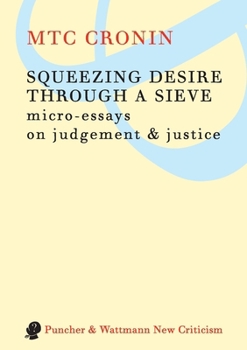 Paperback Squeezing Desire Through a Sieve Book