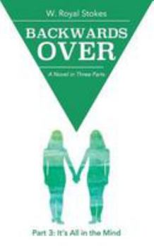 Paperback Backwards Over Part 3: It's All in the Mind Book