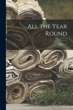 Paperback All the Year Round; Volume 1 Book