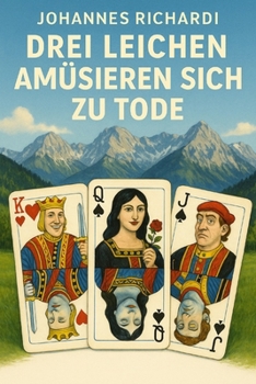 Paperback Drei Leichen Amüsieren Sich Zu Tode: Eine Action-Komödie [German] Book