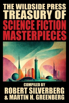 Paperback The Wildside Press Treasury of Science Fiction Masterpieces Book
