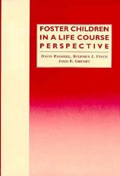 Hardcover Foster Children in a Life Course Perspective: The Casey Family Program Experience Book