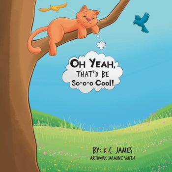 Paperback OH YEAH, THAT'D BE So-o-o Cool! Book