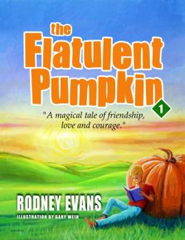 Paperback The Flatulent Pumpkin: First Steps Publishing Book