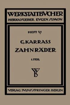 Paperback Zahnräder: Erster Teil: Aufzeichnen Und Berechnen [German] Book