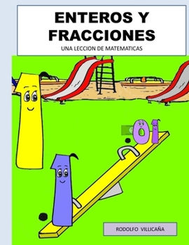 Paperback Enteros Y Fracciones: Una Leccion de Matematicas [Spanish] Book