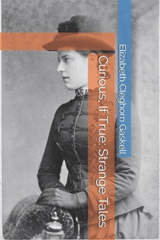 Curious, If True: Strange Tales